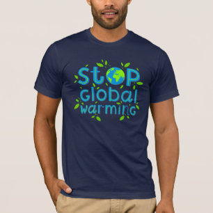 Stop wereldwijde opwarming t-shirt