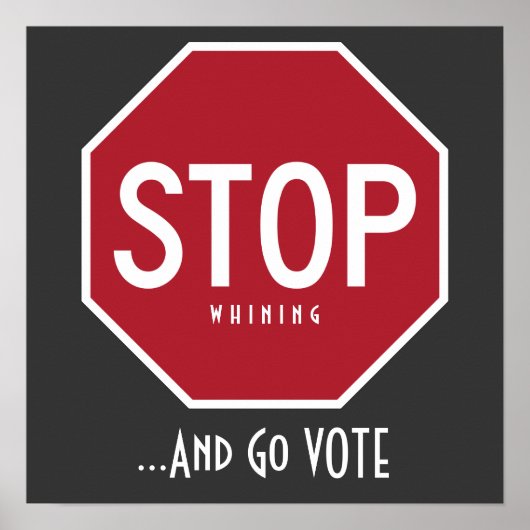 STOP Whining and Go STETE Poster (Voorkant)