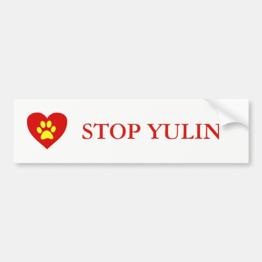 "STOP YULIN" Bumpersticker voor dierenwelzijn (Voorkant)