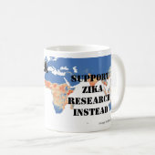 Stop Zika / Support Research Mug par RoseWrites (Devant droit)