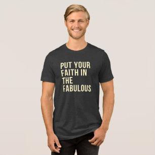 Stop Zonder Fabulous Te Geloven Tri-Blend Shirt