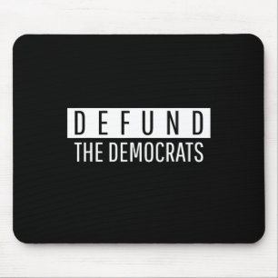 Stopfinanciering van de Democraten Media Nepnieuws Muismat