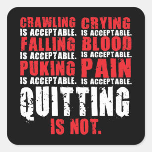 Stoppen is niet acceptabel - Workout Motivatie Vierkante Sticker