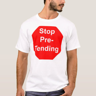 stoppen met doen alsof t-shirt