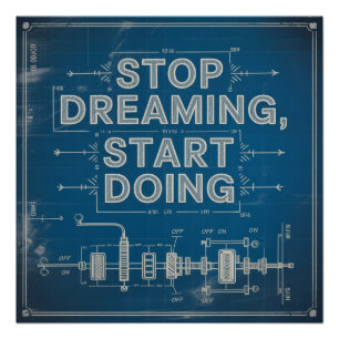 Stoppen met dromen, beginnen met doen perfect poster