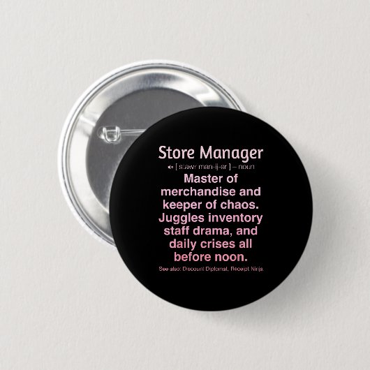 Store Manager  Ronde Button 5,7 Cm (Voorkant /achterkant)