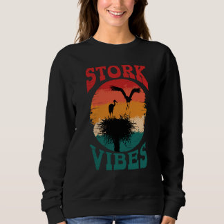 Stork Vibes Storks Egrets Herons Ornithologists  1 Trui