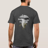 Storm Chaser Funny Quote T-Shirt (Achterkant)