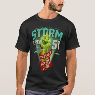 Storm Gebied 51 UFO kunnen niet iedereen stoppen T-shirt