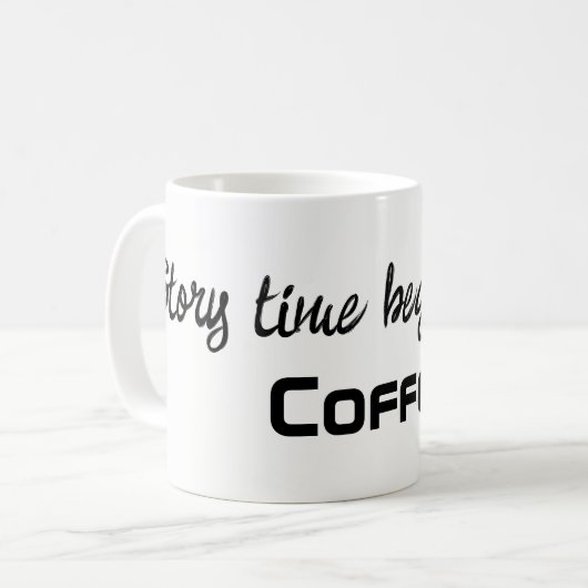 Story Time Begins with Coffee Mugs  (Devant gauche)