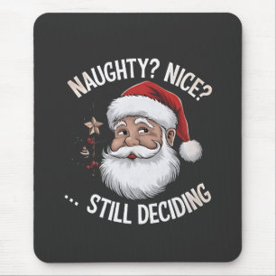 Stout? Braaf? Nog steeds besluiteloos Funny Santa  Muismat