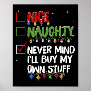 Stout Bravo Maakt Niet Uit Ik Koop Mijn Eigen Spul Poster