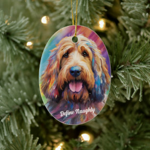 Stout of mooi! Grappig Definieer Naughty Pet Portr Keramisch Ornament