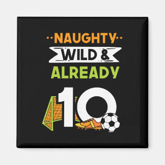 Stout Wild En Al 10 Verjaardag Voetbal Magneet