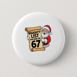 Stoute Lijst Kinderen Die 67 Grappige Meme Kerstmi Ronde Button 5,7 Cm