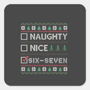 Stoute Nette Zes Zeven Grappige  6 7 Lelijke Kerst Vierkante Sticker