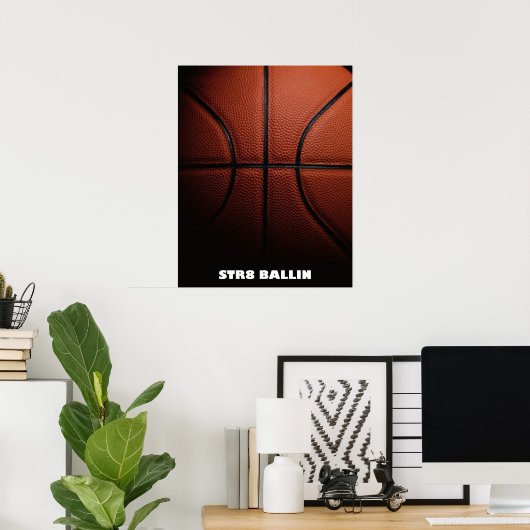 STR8 Ballin Basketball Poster (Thuiskantoor)