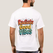 Straal goede vibes uit - verspreid positiviteit me t-shirt (Achterkant)