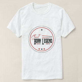 straat geboren legende t-shirt