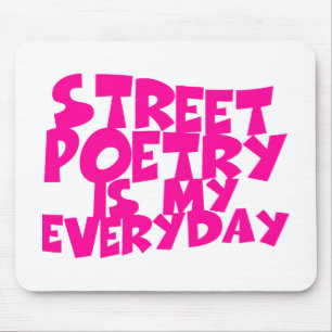 Straatpoëzie is mijn alledag muismat