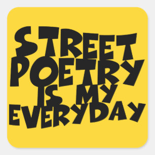 Straatpoëzie is mijn alledag vierkante sticker