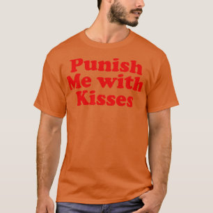 Straf me met kussen echte liefde nerds t-shirt