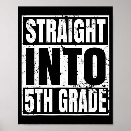 Straight Into 5th Grade Back To School Gift Poster (Voorkant)