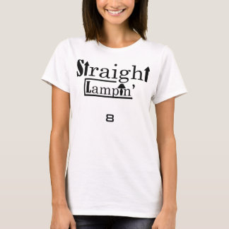 Straight Lampin' - CL T-shirt