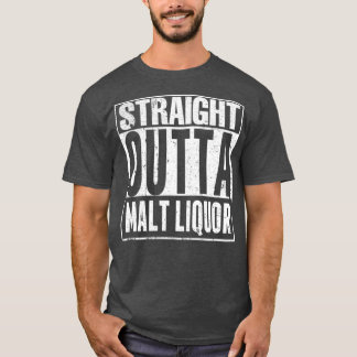 Straight out malt liquor 40 ounce grappig t-shirt