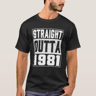 Straight Outta 1981 41St Birthday Gifts Mannen T-shirt