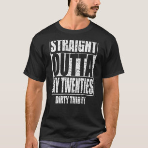 Straight Outta 1991 Dirty Derty 30th Birthday T-shirt