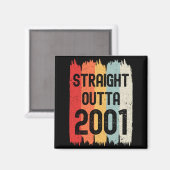 Straight Outta 2001 Funny Retro Birthday Awesome S Magneet (Voorkant / Achterkant)