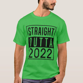 Straight Outta 2022 Goodbye 2022 Hallo 2023 Happy T-shirt