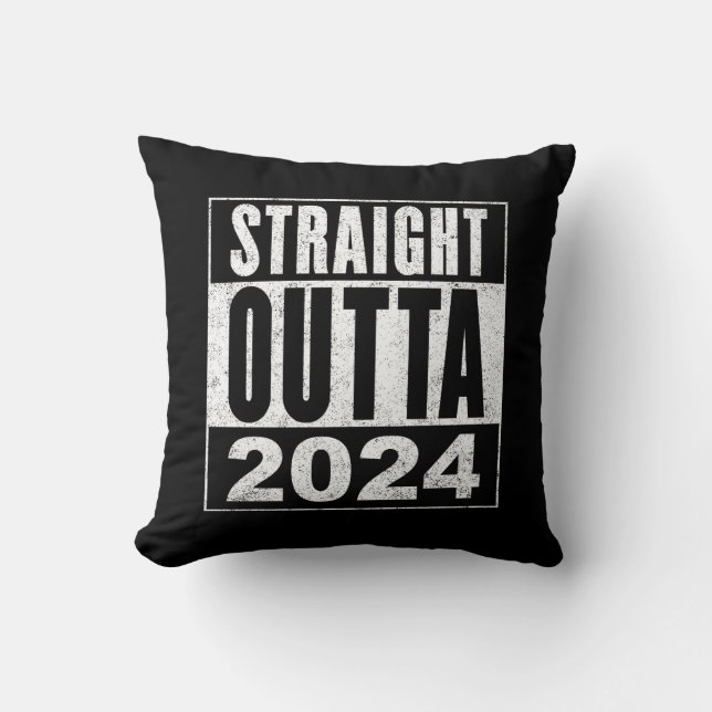 Straight Outta 2024 Kussen (Voorkant)