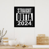 Straight Outta 2024 Poster (Keuken)
