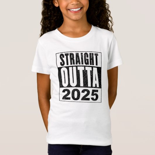 Straight Outta 2025 T-shirt (Voorkant)