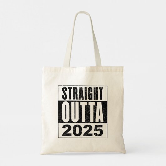 Straight Outta 2025 Tote Bag (Achterkant)