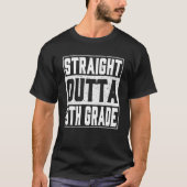 Straight Outta 8th Grade Funny Afstuderen 2022 Eig T-shirt (Voorkant)