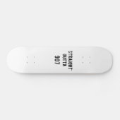 Straight Outta 907 Skateboard Deck - Texte noir (Horz)