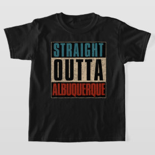 Straight Outta Albuquerque New Mexico NM T-shirt
