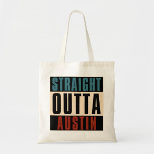 Straight Outta Austin Texas TX Verenigde Staten Tote Bag