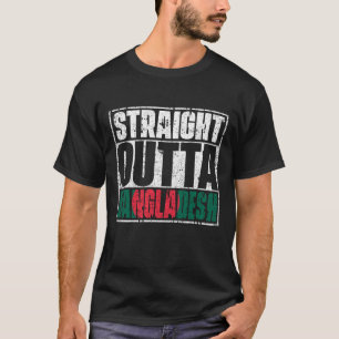 Straight Outta Bangladesh Flag T-shirt