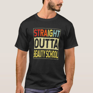 Straight Outta Beauty School Afstuderen Funny Grad T-shirt