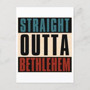 Straight Outta Bethlehem Pennsylvania PA Briefkaart