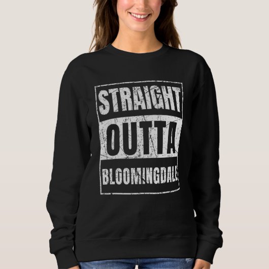 Straight Outta Bloomingdale Florida Trui (Voorkant)