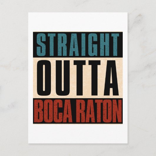 Straight Outta Boca Raton Florida, Verenigde State Briefkaart (Voorkant)