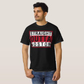 Straight Outta Boston T-shirt (Voorkant volledig)