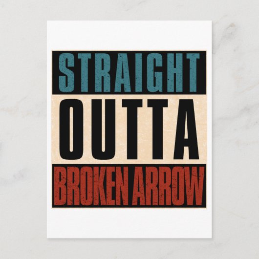 Straight Outta Broken Arrow Oklahoma OK Briefkaart (Voorkant)