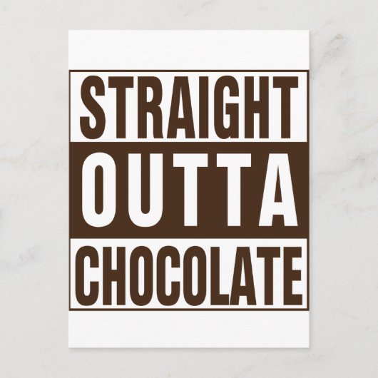 Straight Outta Brown Chocolate Briefkaart (Voorkant)