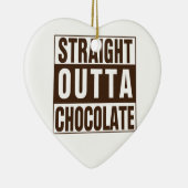 Straight Outta Brown Chocolate Keramisch Ornament (Rechts)